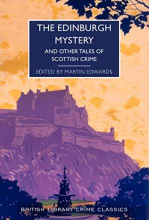 The Edinburgh Mystery de Martin Edwards