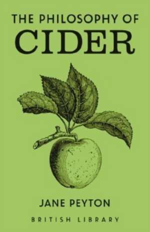 The Philosophy of Cider de Jane Peyton