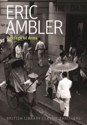 Passage of Arms de Eric Ambler