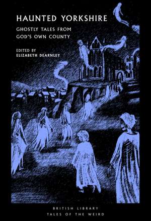 Haunted Yorkshire de Emily Brontë