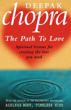 Path To Love de Deepak Chopra