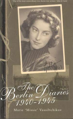 The Berlin Diaries 1940-45 de Marie Vassiltchikov