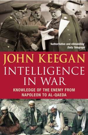 Intelligence In War de John Keegan