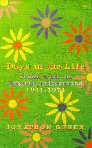 Days In The Life de Jonathon Green