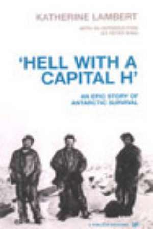 Hell With A Capital H de Katherine Lambert