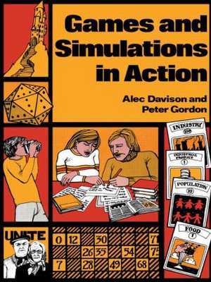 Games and Simulations in Action de H A Davison