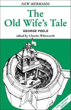 The Old Wife's Tale de George Peele