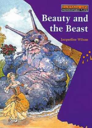 Beauty and the Beast de Dame Jacqueline Wilson