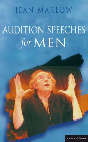 Audition Speeches for Men de Jean Marlow