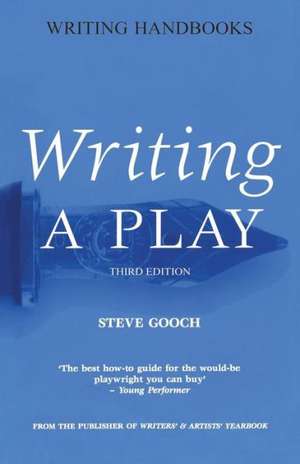 Writing a Play de Steve Gooch