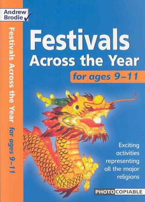 Festivals Across the Year 9-11 de Andrew Brodie