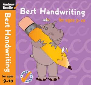 Best Handwriting for Ages 9-10 de Andrew Brodie