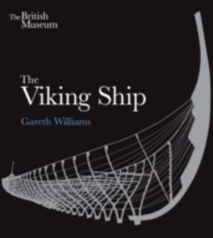 The Viking Ship de Gareth Williams