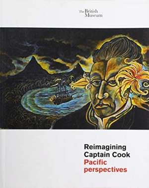 Reimagining Captain Cook de Gaye Sculthorpe