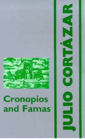 Cortazar, J: Cronopios and Famas