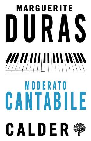 Moderato Cantabile de Marguerite Duras