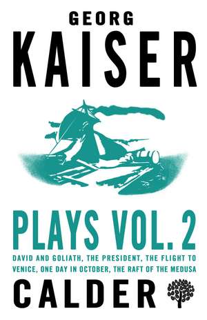 Kaiser, G: Plays Volume 2
