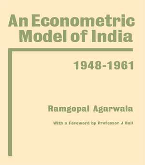 Econometric Model of India de Ramgopal Agarwala