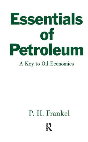 Essentials of Petroleum de Paul H. Frankel