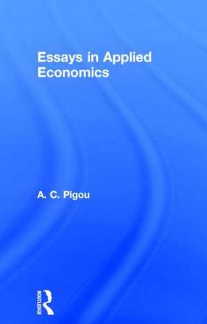 Essays in Applied Economics de Arthur Cecil Pigou