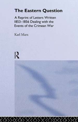 The Eastern Question de Karl Marx