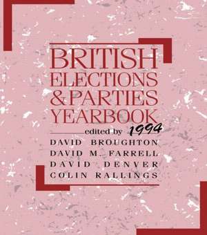 British Elections and Parties Yearbook 1994 de David Broughton