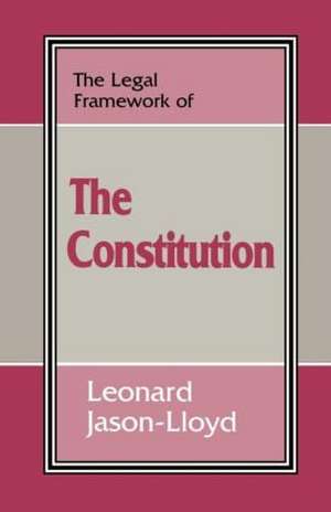 The Legal Framework of the Constitution de Leonard Jason-Lloyd