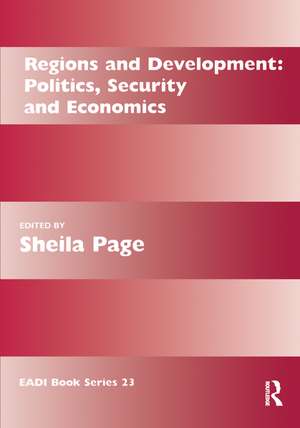 Regions and Development: Politics, Security and Economics de Sheila Page