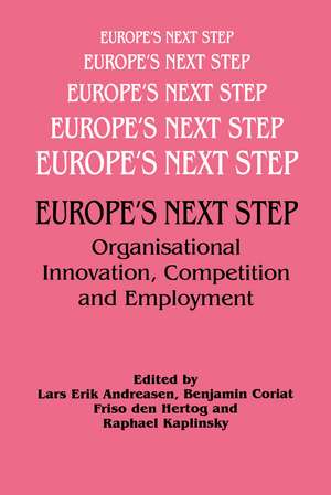 Europe's Next Step: Organisational Innovation, Competition and Employment de Lars Andreasen