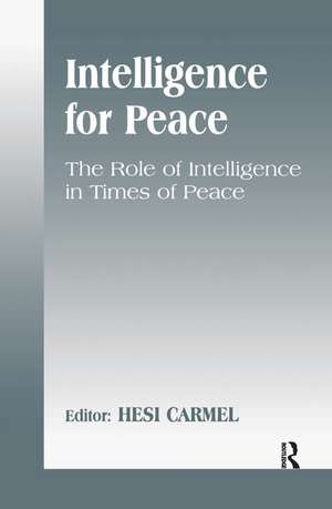 Intelligence for Peace de Hesi Carmel