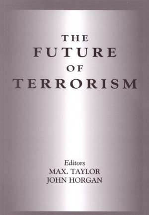 The Future of Terrorism de John Horgan