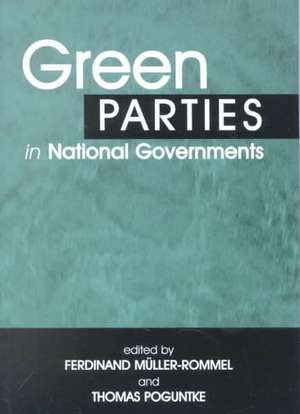 Green Parties in National Governments de Ferdinand Muller-Rommel