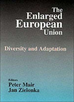 The Enlarged European Union: Unity and Diversity de Peter Mair