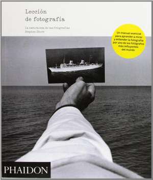 Stephen Shore: Leccion de Fotografia (the Nature of Photographs) (Spanish Edition) de Stephen Shore