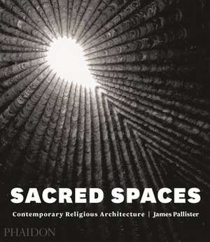 Sacred Spaces de James Pallister