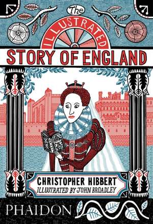 Hibbert, C: Illustrated Story of England