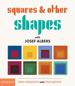 Squares & Other Shapes de Josef Albers