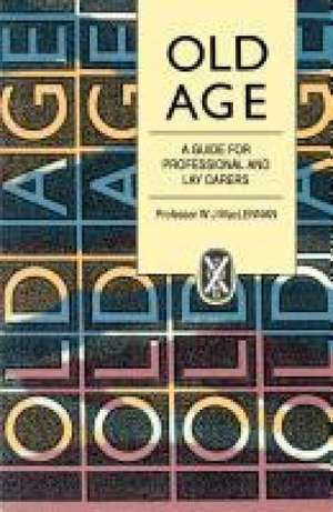 Old Age de W. J. MacLennan