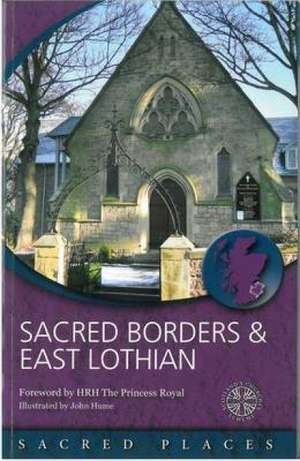 Sacred Borders and East Lothian de Scotland's Churches Scheme