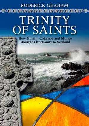 Pioneers of Scottish Christianity de Roderick Graham