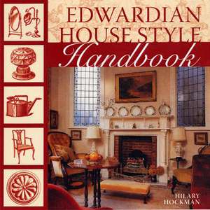 Edwardian House Style de Hilary Hockman