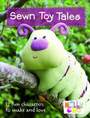 Sewn Toy Tales de Melanie Hurlston