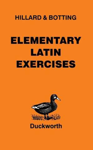 Elementary Latin Exercises de A.E. Hillard