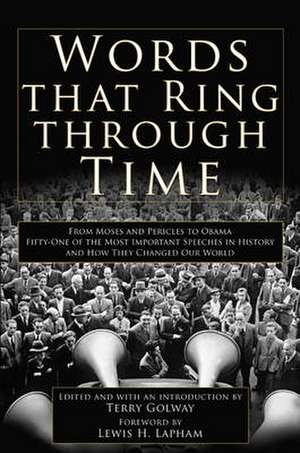 Words That Ring Through Time de Terry Golway