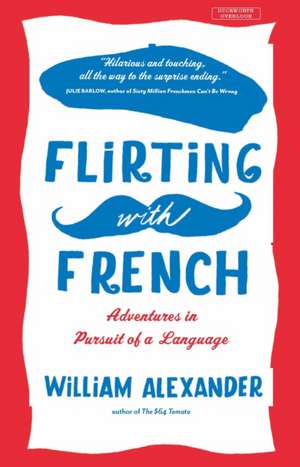 Flirting with French de William Alexander