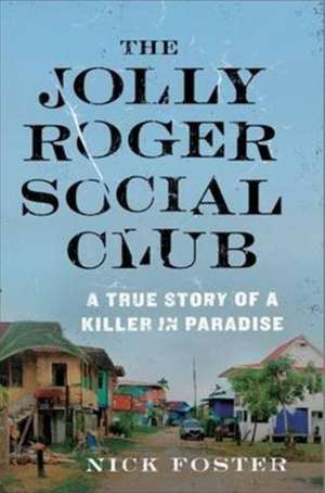 The Jolly Roger Social Club de Nick Foster