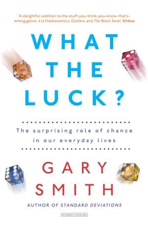 Smith, G: What the Luck? de Gary Smith