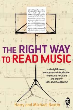 Baxter, H: Right Way to Read Music de Harry and Michael Baxter