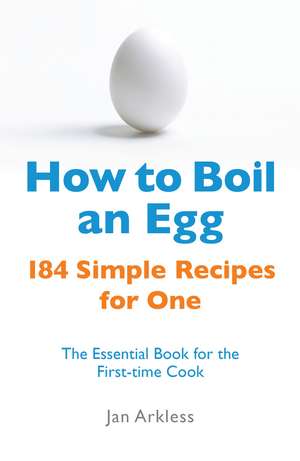 Arkless, J: How to Boil an Egg de JAN ARKLESS