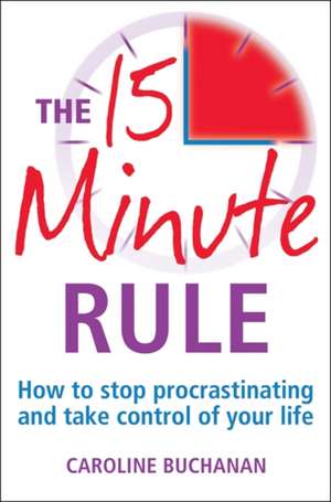 The 15 Minute Rule de Caroline Buchanan